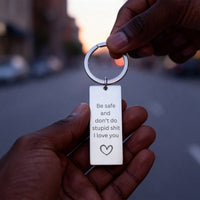 Load image into Gallery viewer, Be Safe Don't Do Stupid Personalized Keychain Couples Relationship Girlfriend to Boyfriend Gift
