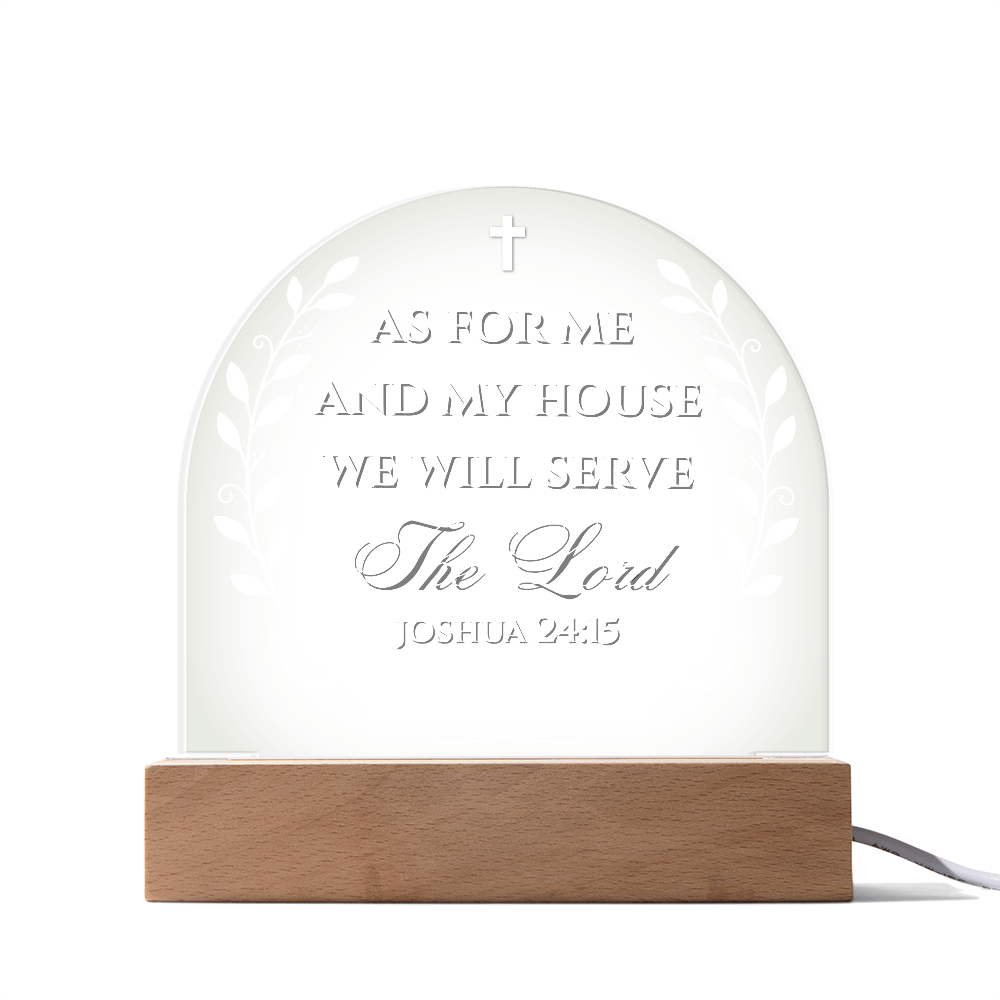 Bible Verse Acrylic Plaque - We Will Serve The Lord Joshua 24:15