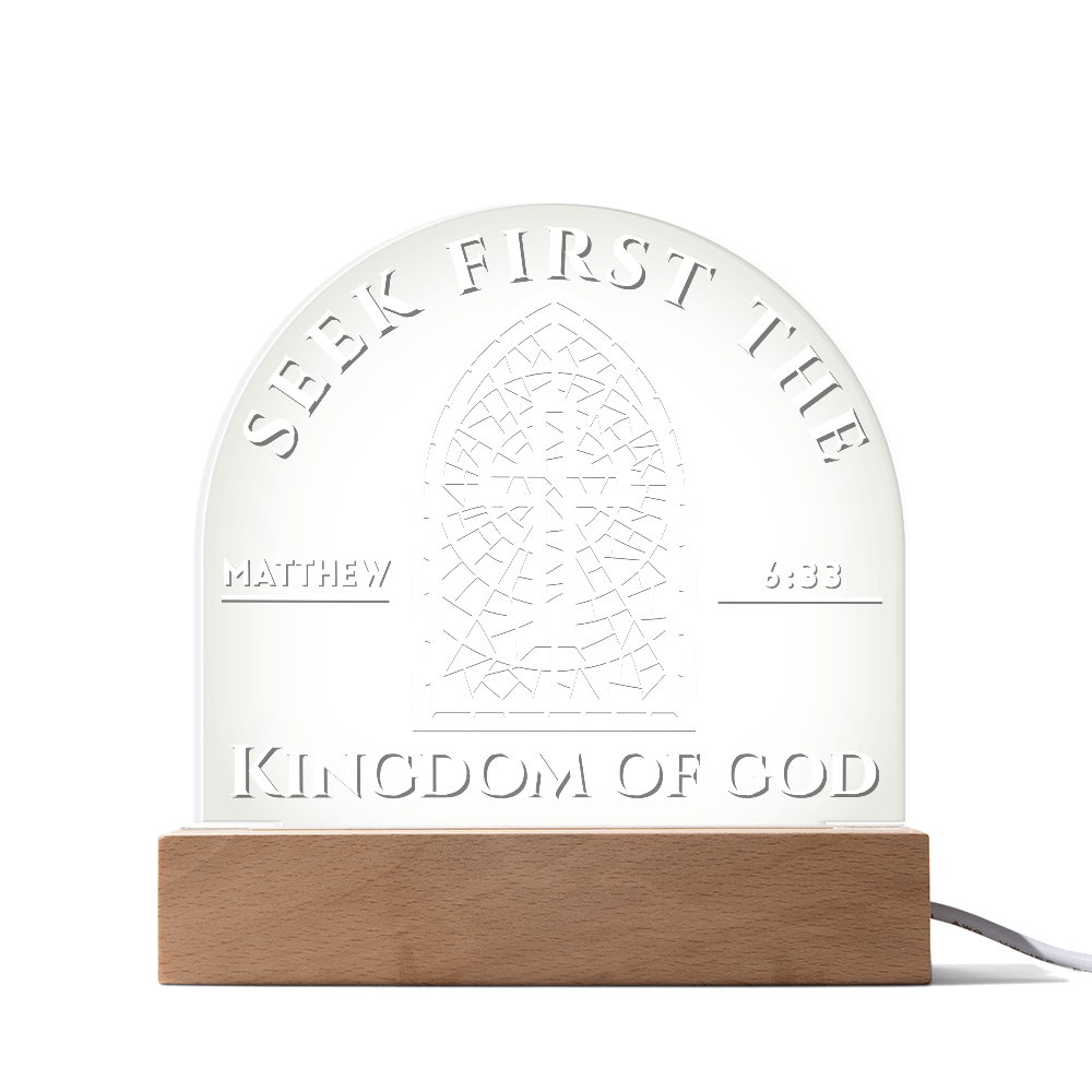 Bible Verse Acrylic Plaque - Seek First The Kingdom of God Matthew 6:33