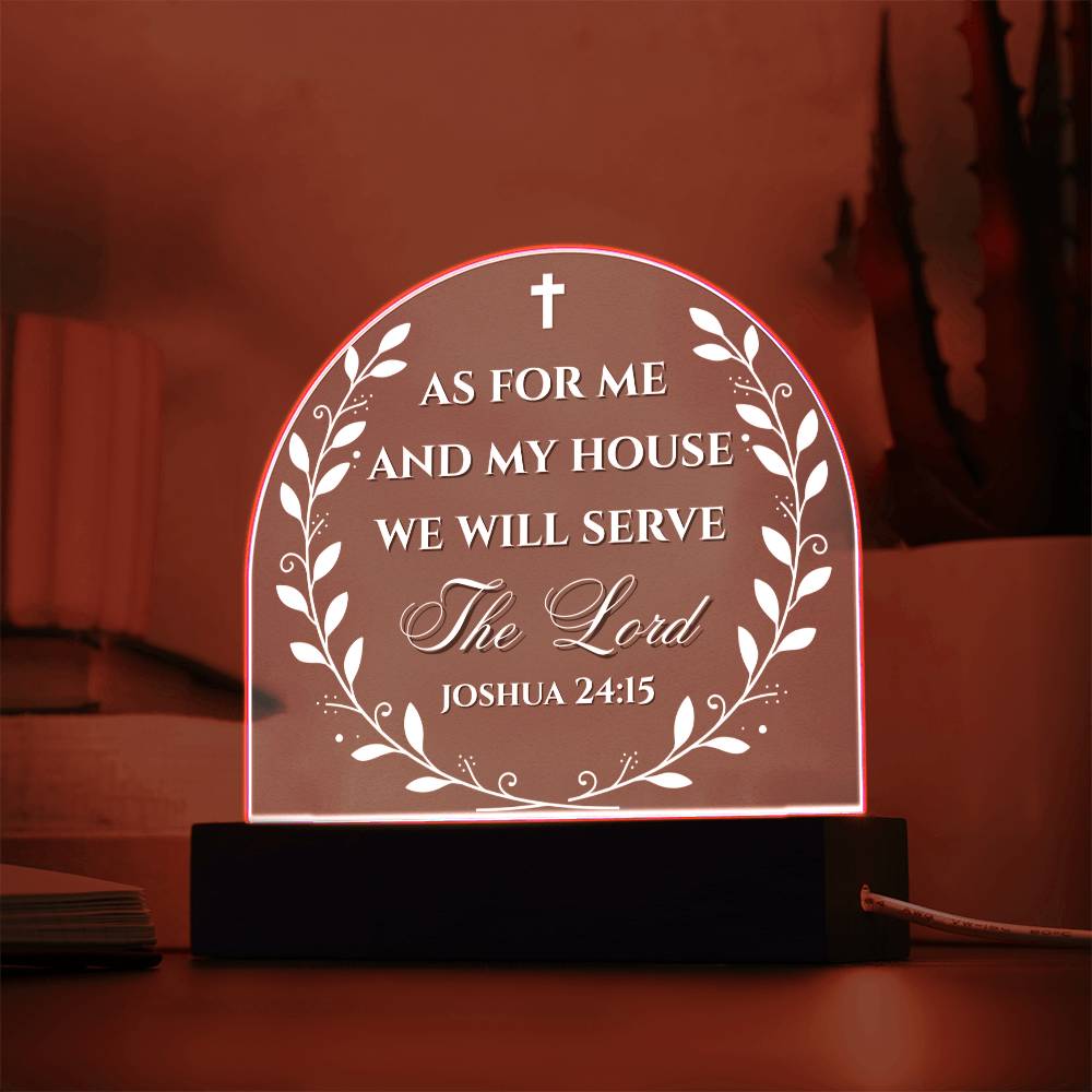 Bible Verse Acrylic Plaque - We Will Serve The Lord Joshua 24:15