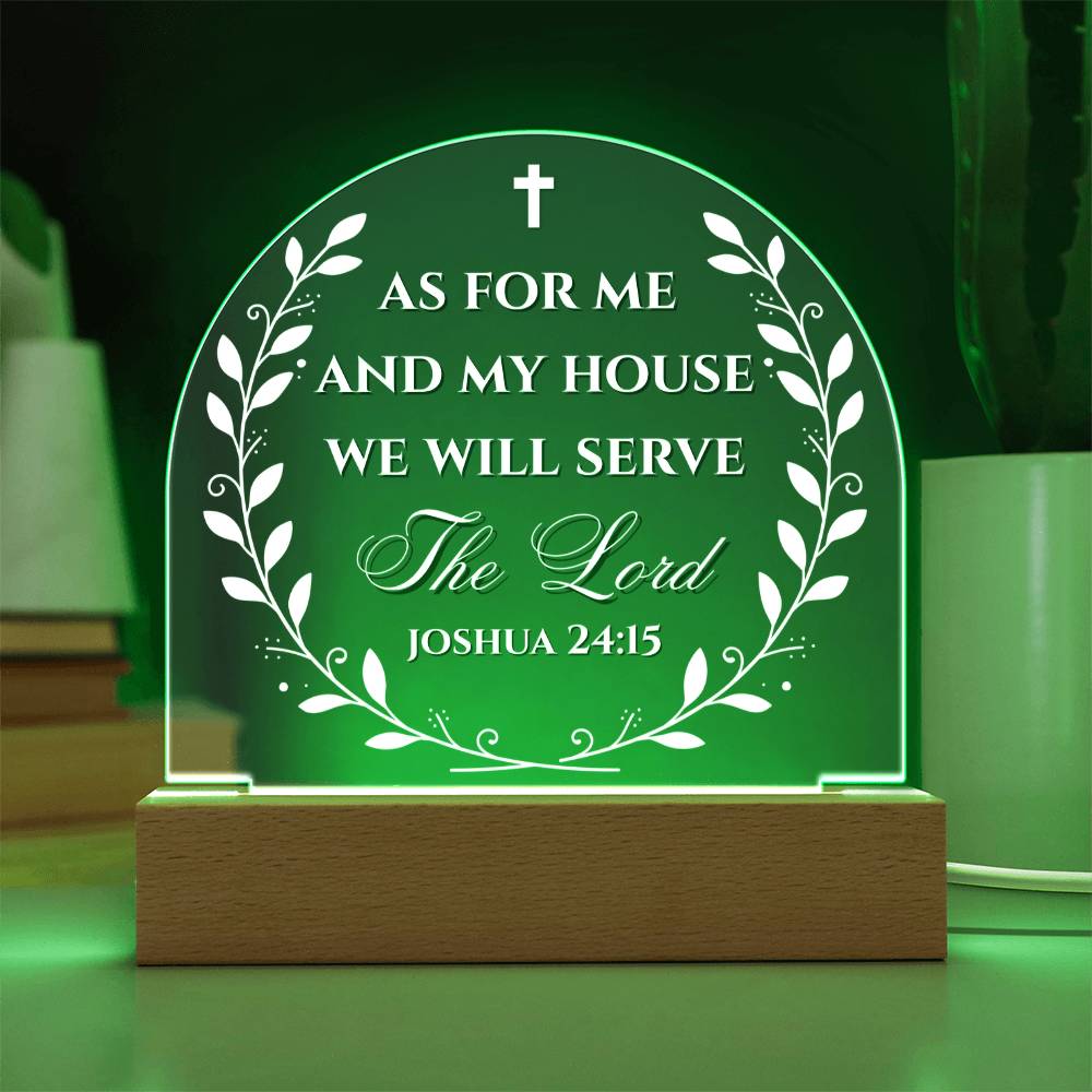 Bible Verse Acrylic Plaque - We Will Serve The Lord Joshua 24:15