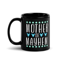 Load image into Gallery viewer, Mother of Mayhem | Black Glossy Mug
