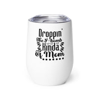 Load image into Gallery viewer, F Bomb Kinda Mom | Wine Tumbler

